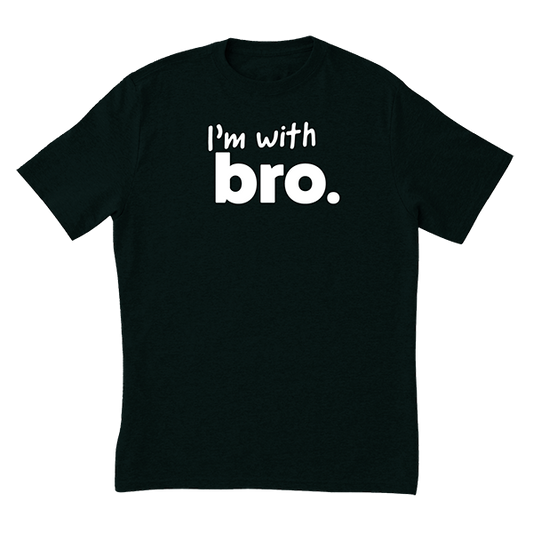 I'm With Bro T-Shirt