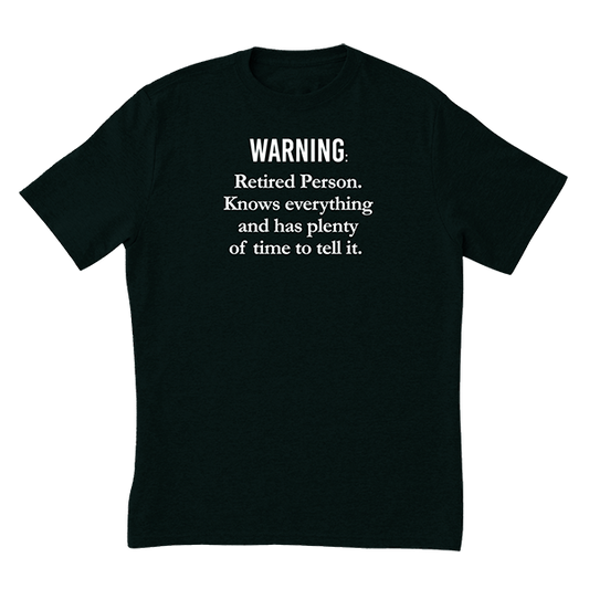 Retired Person T-Shirt