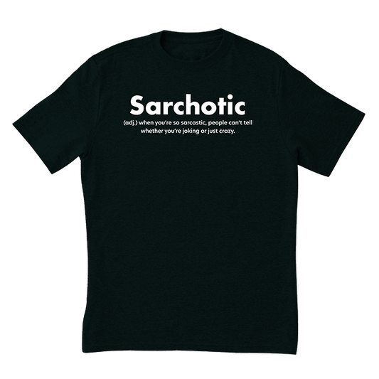 Sarchotic T-Shirt