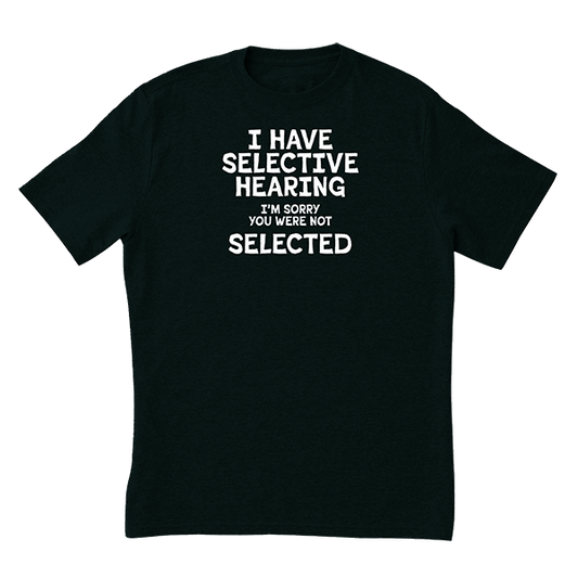 Selective Hearing T-Shirt