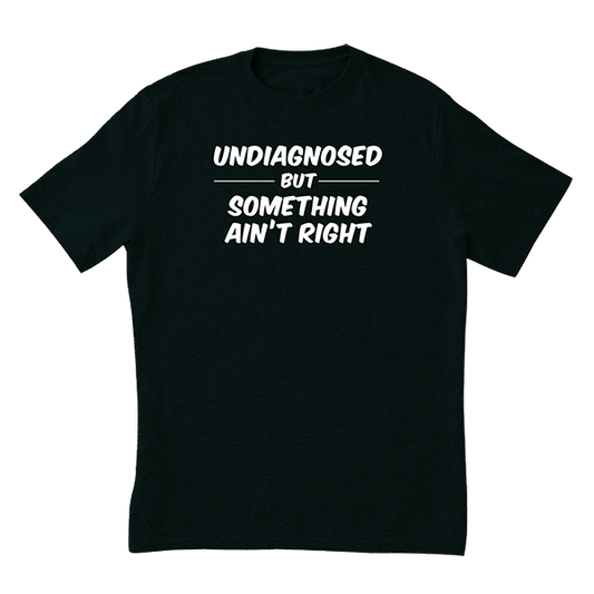 Undiagnosed T-Shirt
