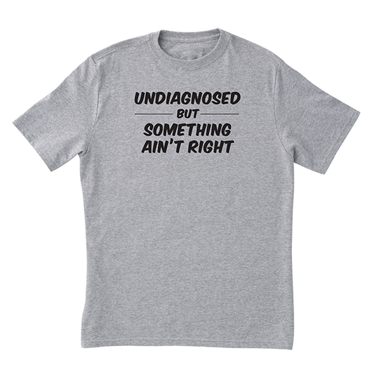 Undiagnosed T-Shirt