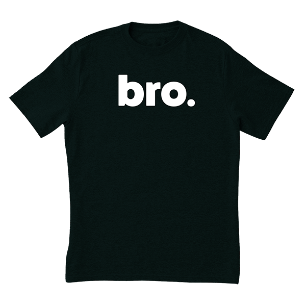 Bro T-Shirt