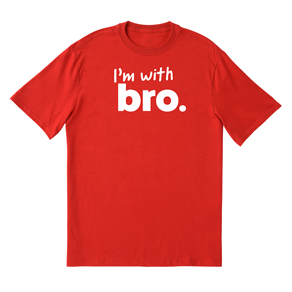 I'm With Bro T-Shirt