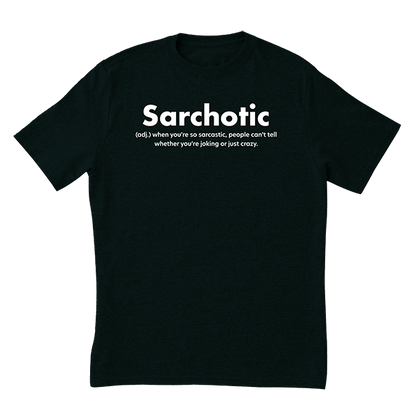 Sarchotic T-Shirt