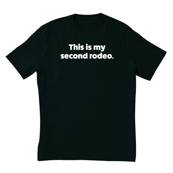 Second Rodeo T-Shirt