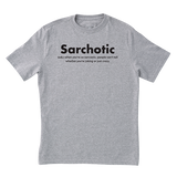 Sarchotic T-Shirt