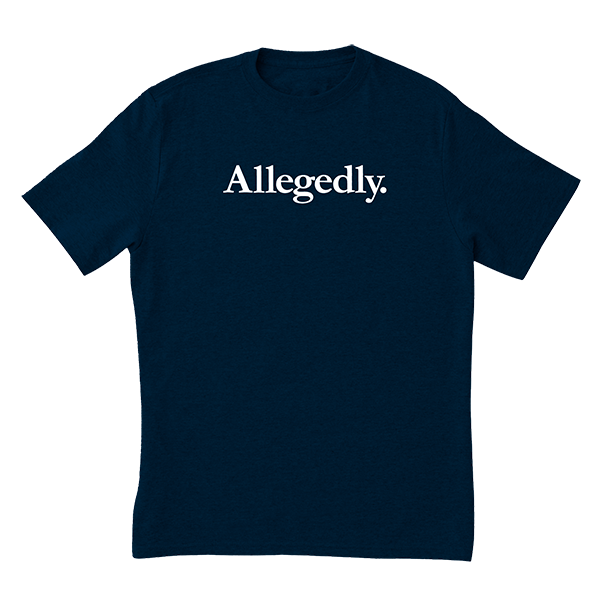 Allegedly T-Shirt